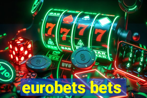 eurobets bets